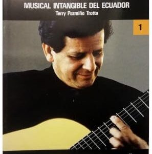 Libro Terry Pazmiño Trotta - Recuperación del Patrimonio Musical Intangible del Ecuador