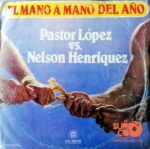 Disco de Vinilo Pastor López, Nelson Henriquez - El Mano A Mano Del Año Vinyl Record