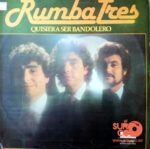 Disco de Vinilo Rumba Tres - Quisiera Ser Bandolero Vinyl Record