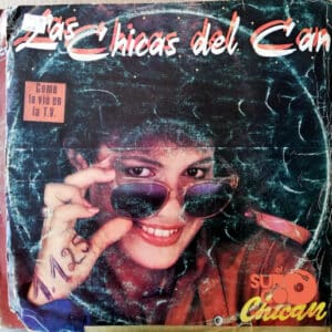 Las Chicas Del Can - Chican Vinilo