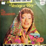 Disco de Vinilo Verónica Rey  - Lo Mejor De Verónica Rey Con Los Melódicos Vinyl Record