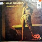 Disco de Vinilo Alejandro Bernal - Ay! Que Delicia Vinyl Record