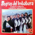 Disco de Vinilo Conjunto Indígena Folklórico Indoamerica - Alegrías Del Imbabura Vol. 3 Vinyl Record
