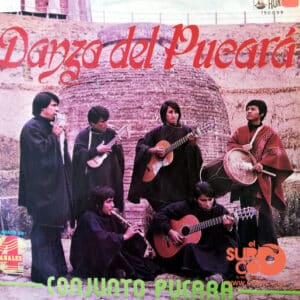 Conjunto Pucara - Danza Del Pucara Vinilo