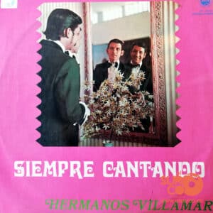 Hermanos Villamar - Siempre Cantando Vinilo