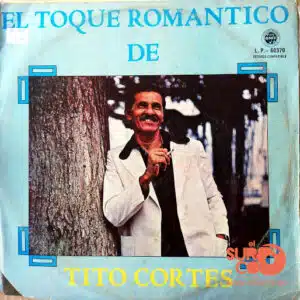 Disco de Vinilo Tito Cortes - El Toque  Romántico De Tito Cortes Vinyl Record