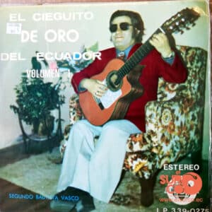 Segundo Bautista - El Cieguito De Oro Del Ecuador Vinilo