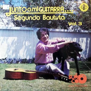 Segundo Bautista - Junto A Mi Guitarra Vol. 3 Vinilo