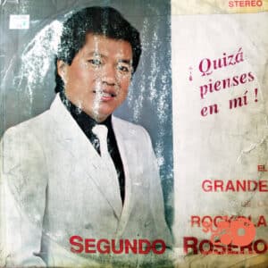 Segundo Rosero - Quizás Pienses En Mi Vinilo