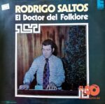Disco de Vinilo Rodrigo Saltos Y Su Conjunto  - El Doctor Del Folklore Vinyl Record