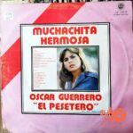 Disco de Vinilo Oscar Guerrero El Pesetero - Muchachita Hermosa Vinyl Record