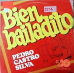 Disco de Vinilo Pedro Castro Silva - Bien Bailadito Vinyl Record