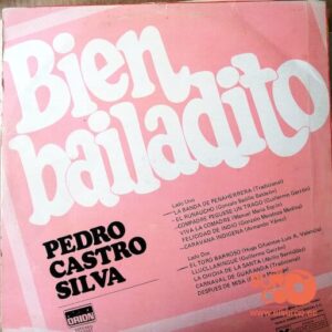 Disco de Vinilo Pedro Castro Silva - Bien Bailadito Vinyl Record