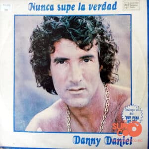 Danny Daniel - Nunca Supe La Verdad Vinilo