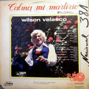 Disco de Vinilo Wilson Velasco - Calma Mi Martirio Vinyl Record