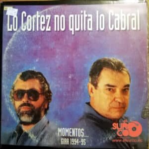 Alberto Cortez - Lo Cortez No Quita Lo Cabral Vinilo