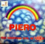 Disco de Vinilo Piero - Que Generoso Sos Mi Tierra Vinyl Record