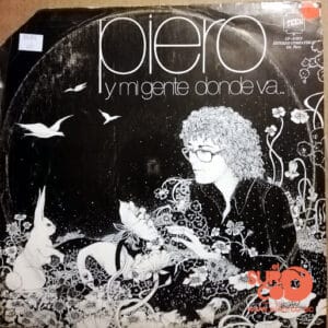 Piero - Y Mi Gente Donde Va… Vinilo