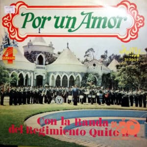 Banda Del Regimiento Quito  - Por Un Amor Vinilo