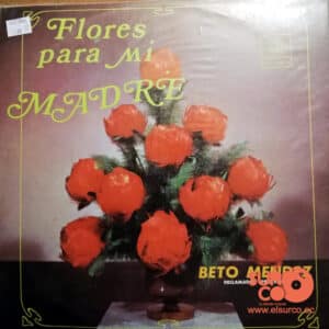 Beto Méndez - Flores Para Mi Madre Vinilo