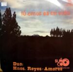 Disco de Vinilo Duo Hnos Reyes Amores - Tu Amor Es Mi Vida Vinyl Record