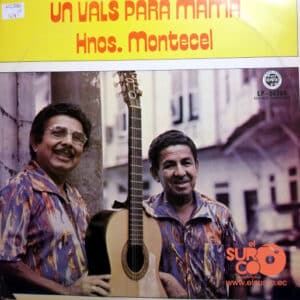 Hermanos Montecel - Un Vals Para Mama Vinilo