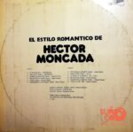 Disco de Vinilo Héctor Moncada - El Estilo Romántico De Héctor Moncada Vinyl Record