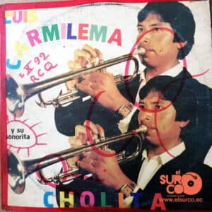 Luis Carmilema Y Su Sonorita - Cholita Vinilo