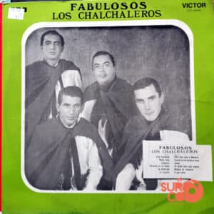 Los Chalchaleros - Fabulosos Los Chalchaleros Vinilo