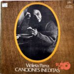 Disco de Vinilo Violeta Parra - Canciones Inéditas Vinyl Record
