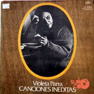 Violeta Parra - Canciones Inéditas Vinilo