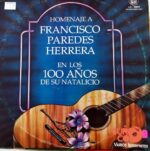 Disco de Vinilo Francisco Paredes Herrera  - Homenaje A Francisco Herrera En Los 100 Años De Su Natalicio Vinyl Record