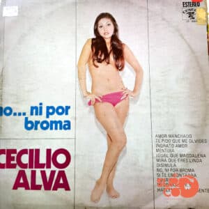 Cecilio Alva - No… Ni Por Broma Vinilo