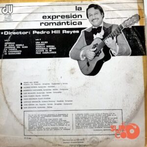 Disco de Vinilo Pedro Hill Reyes - La Expresión Romántica Vinyl Record