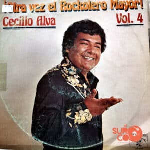 Cecilio Alva - Otra Vez El Rockolero Mayor ! Vinilo