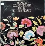 Disco de Vinilo Varios - Música Ecuatoriana Para El Universo Vinyl Record
