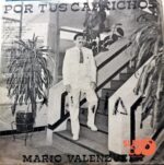 Disco de Vinilo Mario Valenzuela - Por Tus Caprichos Vinyl Record
