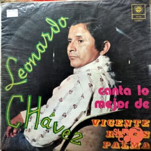 Leonardo Chávez - Canta Lo Mejor De Vicente Reyes Palma Vinilo