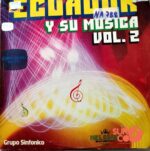 Disco de Vinilo Grupo Sinfónico  - Ecuador Y Su Música Vol 2 Vinyl Record