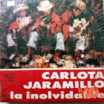 Disco de Vinilo Carlota Jaramillo  - La Inolvidable Vinyl Record