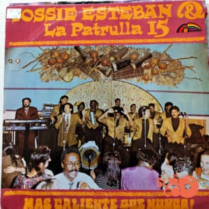 Jossie Esteban Y La Patrulla 15 - Más Caliente Que Nunca Vinilo