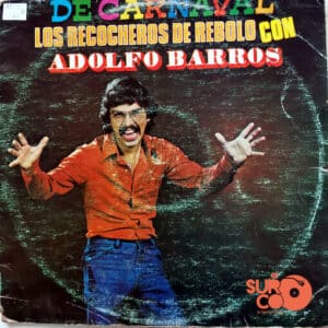 Los Recocheros De Rebolo - De Carnaval Vinilo