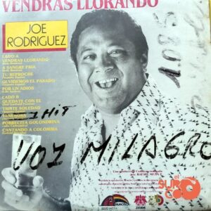 Disco de Vinilo Joe Rodríguez - Vendrás Llorando Vinyl Record