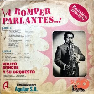 Disco de Vinilo Polito Bances Y Su Orquesta - A Romper Parlantes Vinyl Record