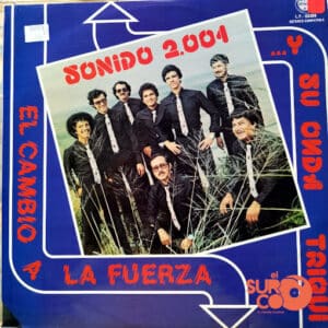 Disco de Vinilo Sonido 2001 - Y Su Onda Triqui El Cambio A La Fuerza Vinyl Record
