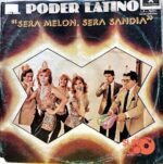 Disco de Vinilo El Poder Latino - Sera Melón, Sera Sandia Vinyl Record