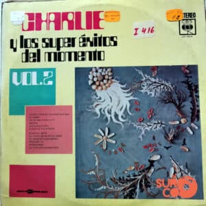 Disco de Vinilo Charlie - Charlie Y Los Súper Éxitos Del Momento Vol 2 Vinyl Record