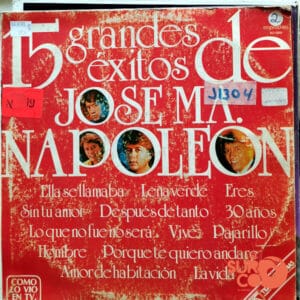 José María Napoleón - 15 Grandes Éxitos De José María Napoleón Vinilo