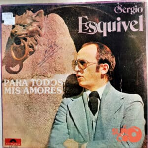 Sergio Esquivel - Para Todos Mis Amores Vinilo