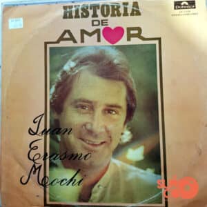 Juan Erasmo Mochi - Historia De Amor Vinilo